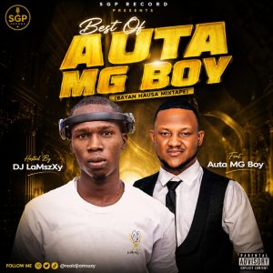 Best Of Auta MG Boy (Bayan Hausa Mixtape) 2026 – Dj LaMszXy