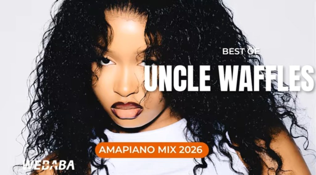 Amapiano Mixtape 2026 - Best Of Uncle Waffles (Latest Songs)