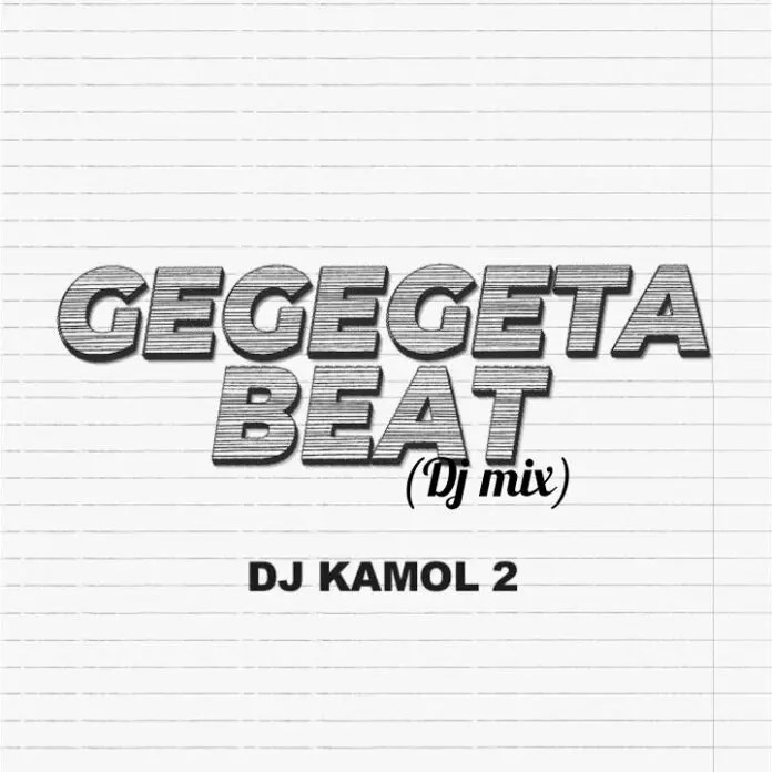 Dj Kamol 2 - Gegegeta Beat