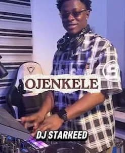 Dj StarKeed – Ojenkele Dance