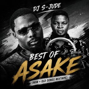 Best Of Asake 2026 Mixtape – Dj S Jude