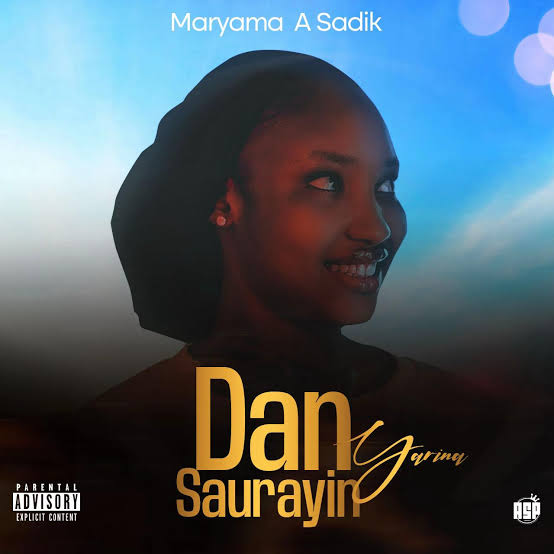 Maryam A Sadik - Dan Saurayin Yarinya