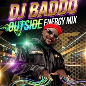 Outside Energy Trending AfroBeat Mix (Tracklist)