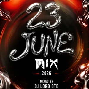 Dj Lord OTB – 23rd June Mixtape 2026