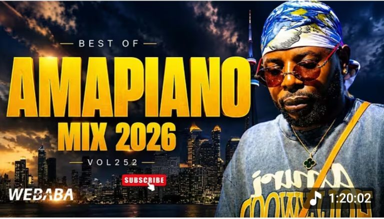Best Of Amapiano Mixtape 2026 Vol.252 - Dj Webaba