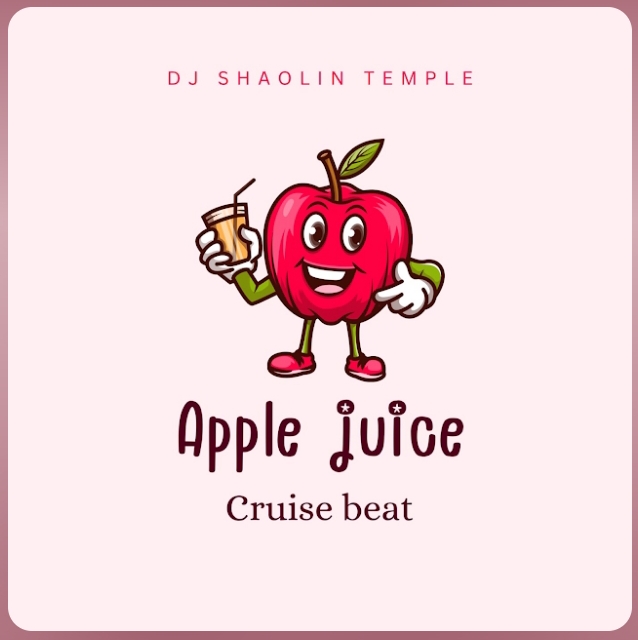 Dj Shaolin Temple - Apple Juice Cruise Beat