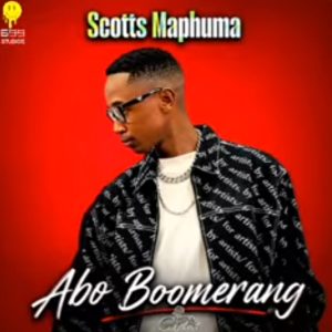 Scotts Maphuma – Abo Boomerang