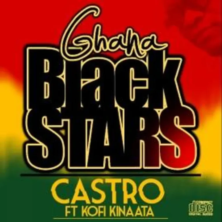 Castro - Ghana Black Stars Ft. Kofi Kinaata