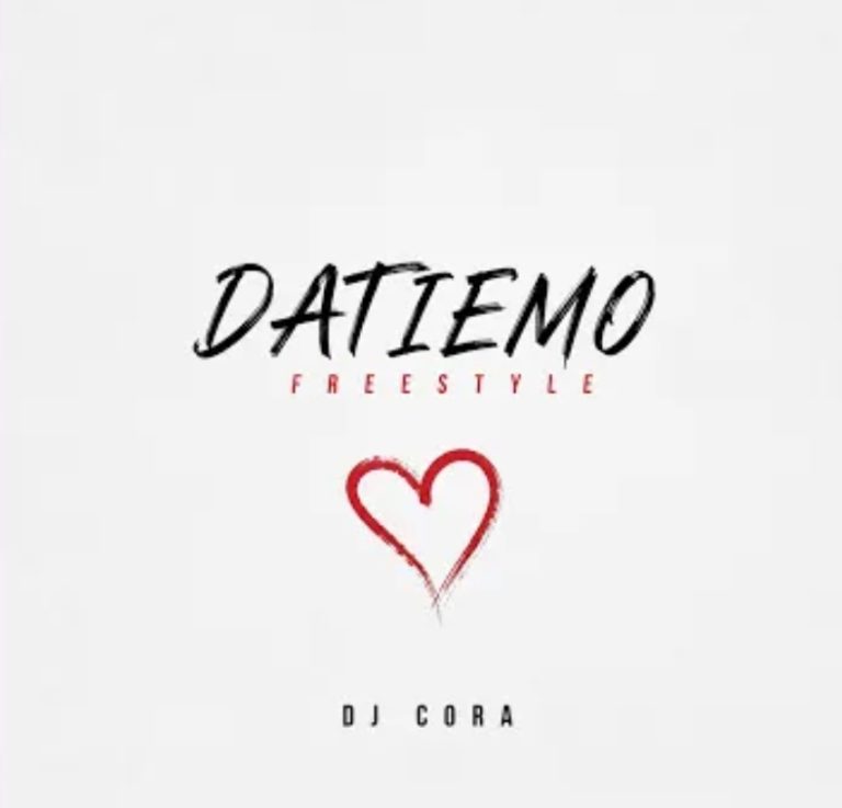 Dj Cora - Datiemo Freestyle