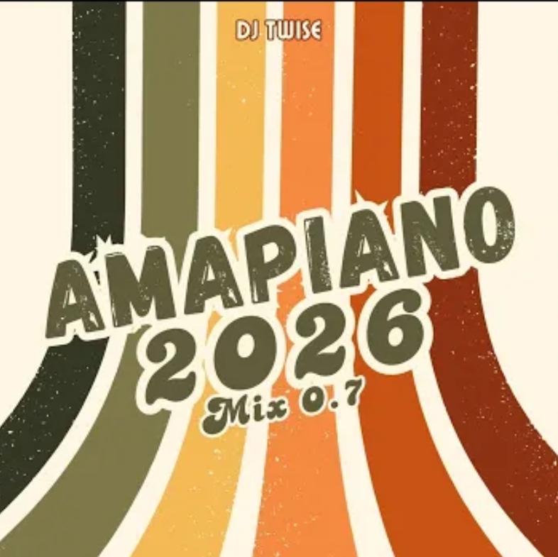 Dj Twise - Amapiano Mix 2026 0.7