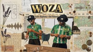 Scotts Maphuma - Woza Ft. Mulest Vankay, Mellow & Sleazy
