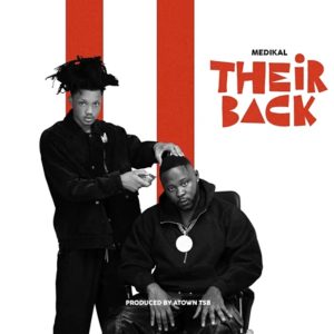 Medikal - Their Back