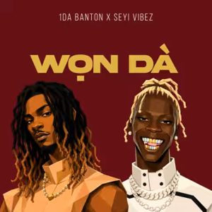 1da Banton x Seyi Vibez – Won Da
