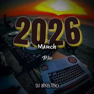 2026 March Mixtape Vol.1 – Dj Binlatino