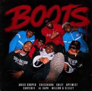 Aries Cooper, Cheez Kiddo - Boots Ft. Al Xapo, Mellow & Sleazy, Optimist, Carter IV, Chle