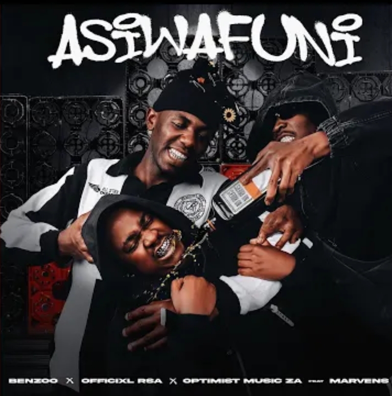 Benzoo - Asiwafuni Ft. Offixial RSA, Optimist, Mavens, Mapulane, Thabo Musa