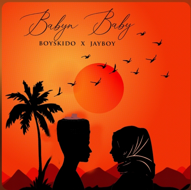 Boyskido x Jayboy - Babyn Baby
