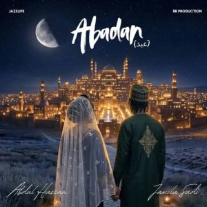 Abdul Hassan – Abadan Official Mp3 Download