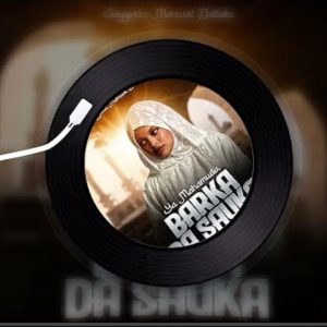 Marwat Dallatu - Ya Mahmudu Barka Da Sauka