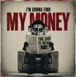 Nandipha808 - I'm Gonna Find My Money