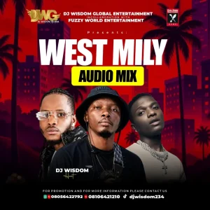 Dj Wisdom – West Mily Audio Mixtape