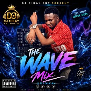 Dj Okay – The Wave Mix