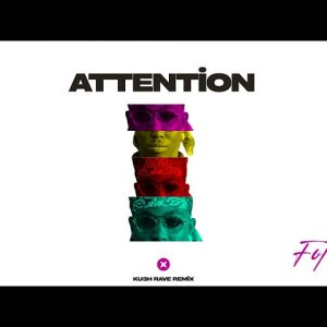 Fola – Attention (Ku3h Rave Remix)