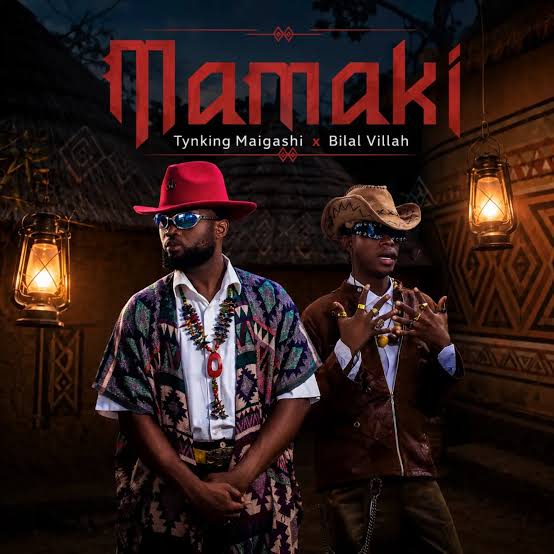 Tynking Maigashi - Mamaki Ft. Bilal Villah