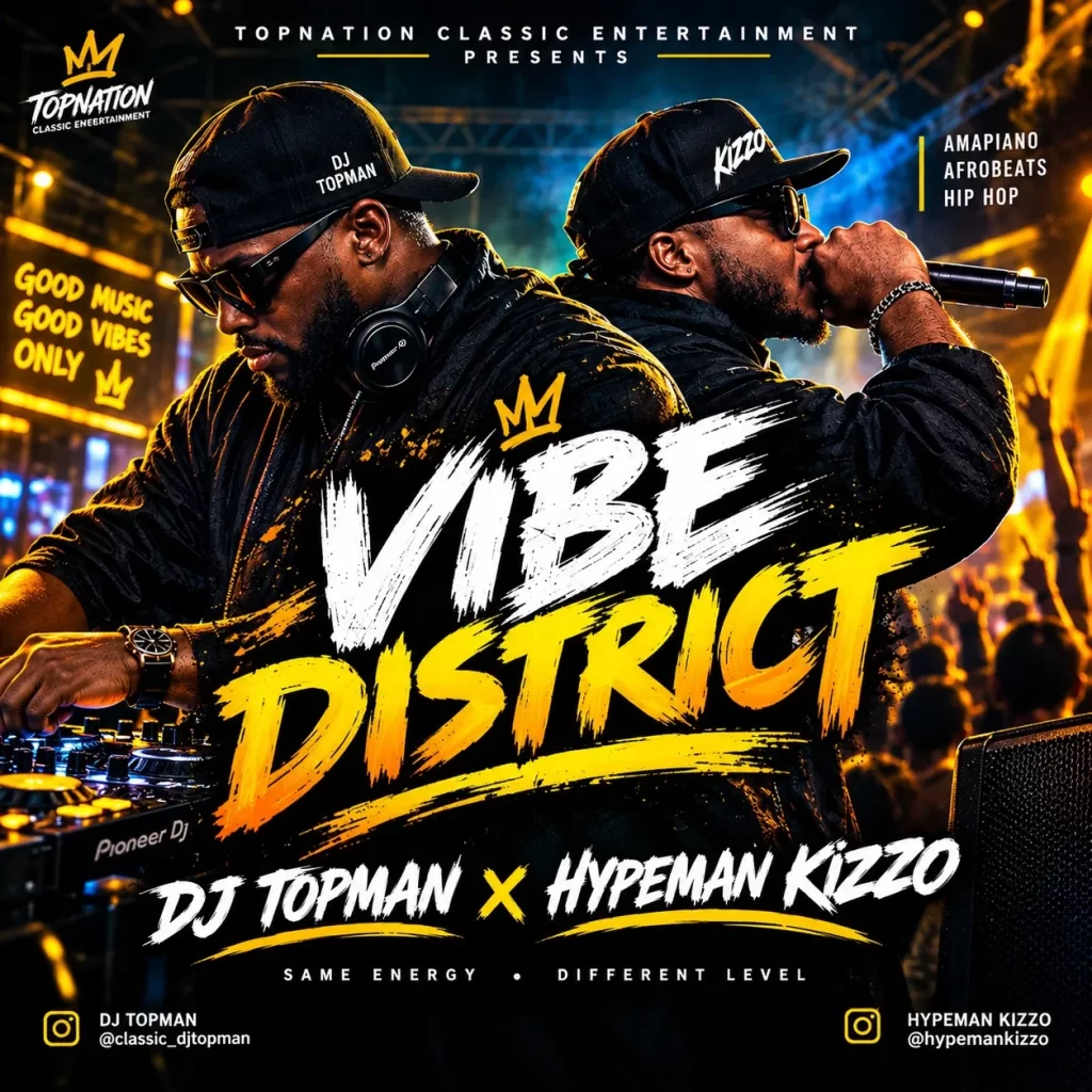 Dj Topman - Vibe District Mix Ft. Hypeman Kizzo