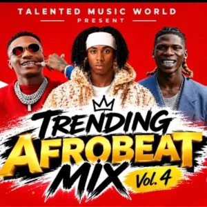 Dj Talented - Trending Afrobeat Mix 2026 | Party Mix Vol.4