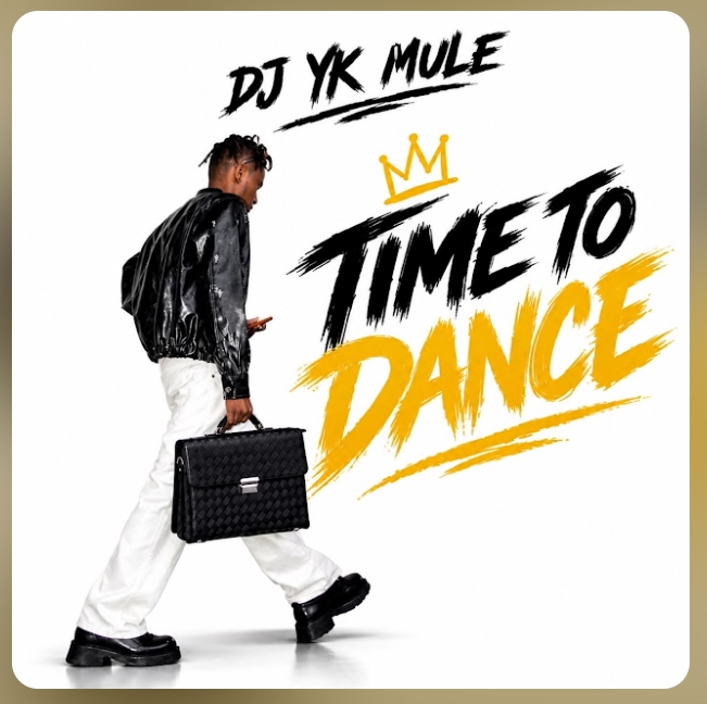 Dj YK Mule - Time To Dance
