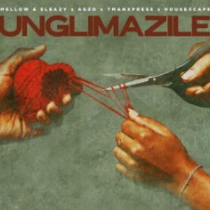 Mellow & Sleazy – Unglimazile Ft. Ag’zo, Tman Xpress, HouseXcape,