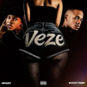Mphoet – Veze Ft. Ruzzztydeep